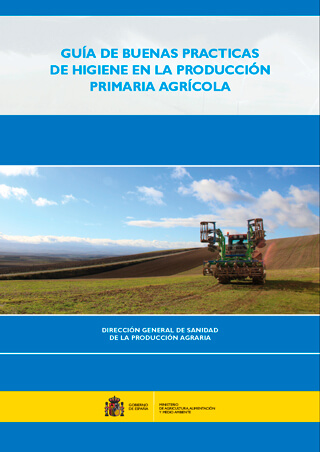 Guía de Buenas Prácticas de Higiene en la Producción Agrícola